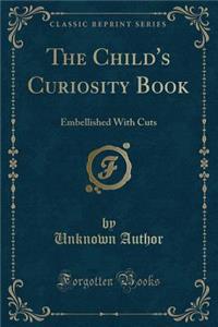 The Child's Curiosity Book