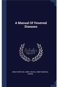 A Manual Of Venereal Diseases