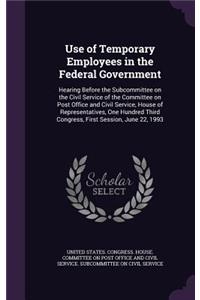 Use of Temporary Employees in the Federal Government