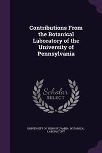 Contributions from the Botanical Laboratory of the University of Pennsylvania