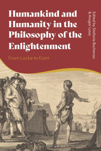 Humankind and Humanity in the Philosophy of the Enlightenment