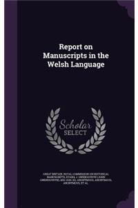 Report on Manuscripts in the Welsh Language
