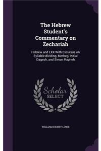 The Hebrew Student's Commentary on Zechariah