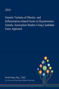 Genetic Variants of Obesity- And Inflammation-Related Genes in Hypertension