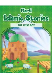 Moral Islamic Stories - The Wise Boy