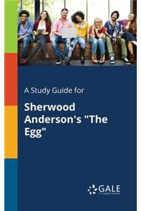 Study Guide for Sherwood Anderson's 