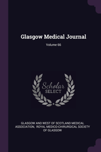 Glasgow Medical Journal; Volume 66