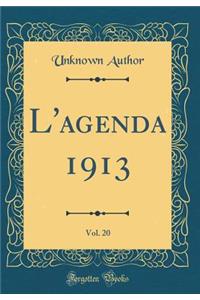 L'Agenda 1913, Vol. 20 (Classic Reprint)