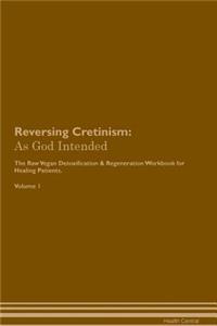 Reversing Cretinism