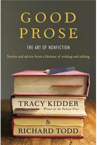 Good Prose: The Art of Nonfiction