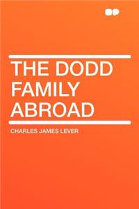 The Dodd Family Abroad