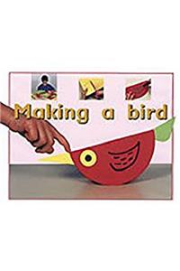 Making a Bird: Leveled Reader Bookroom Package Magenta (Level 1)