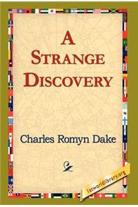 A Strange Discovery