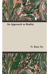 Approach to Reality