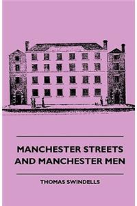 Manchester Streets and Manchester Men