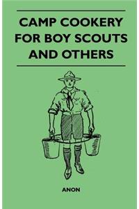 Camp Cookery for Boy Scouts and Others