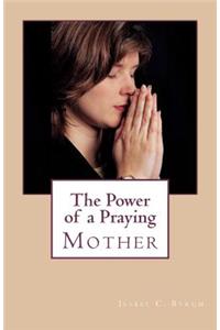 The Power of a Praying Mother