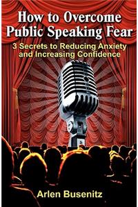 How to Overcome Public Speaking Fear