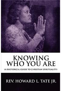 Knowing Who You Are