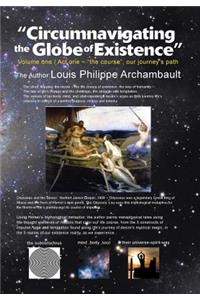 Circumnavigating the Globe of Existence