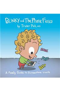 Blinky and the Phone Fiasco: A Family Guide to Screentime Limits