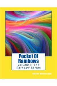 Pocket Of Rainbows