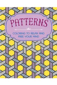 Patterns: Coloring to Relax and Free Your Mind