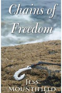 Chains of Freedom