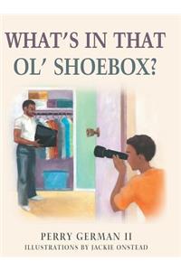 What's in That Ol' Shoebox?