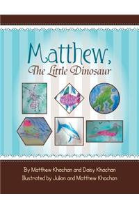 Matthew, the Little Dinosaur