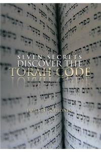 Seven Secrets Discover the Torah Code