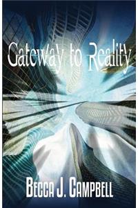 Gateway to Reality