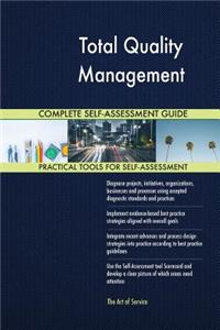 Total Quality Management Complete Self-Assessment Guide