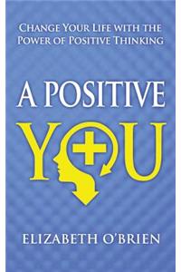 Positive You