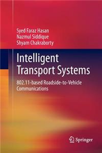 Intelligent Transport Systems: 802.11-Based Roadside-To-Vehicle Communications
