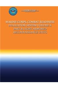 Marine Corps, Combat Readiness Evaluation System Volume X Part B, Light Armored Reconnaissance Units