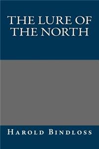 The Lure of the North