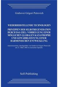 Wiederherstellende Technologien.