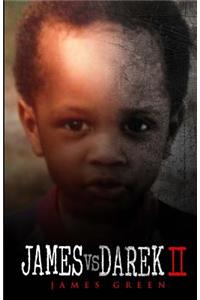 James vs Darek II