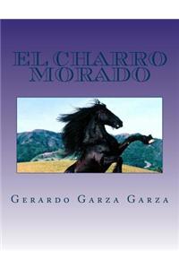 El Charro Morado: (Comedia Teatral)