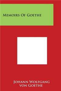Memoirs of Goethe