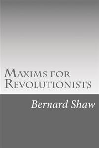 Maxims for Revolutionists