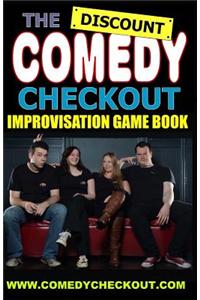 The Discount Comedy Checkout - Improvisation Game Book