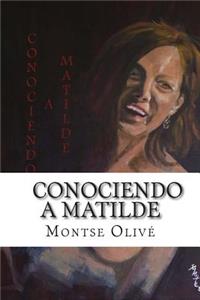 Conociendo a Matilde