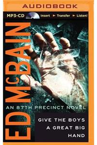 Give the Boys a Great Big Hand