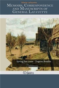 Memoirs, Correspondence and Manuscripts of General Lafayette