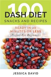 100 Dash Diet Snacks And Recipes