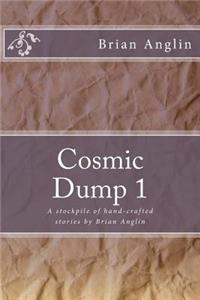 Cosmic Dump 1