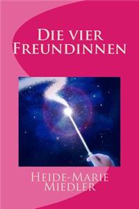 Die vier Freundinnen