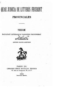 Quae judicia de litteris fecerint provinciales